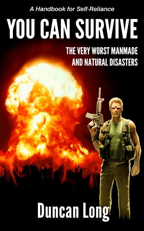 You Can Survive - how-to  prepper survival manual covers nuclear natural disasters war chemical and biological weapons finding food and water
