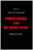 Read the free ebook - You Can Survive Tornadoes and Hurricanes by Duncan Long