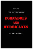 Read the free ebook - You Can Survive Tornadoes and Hurricanes by Duncan Long