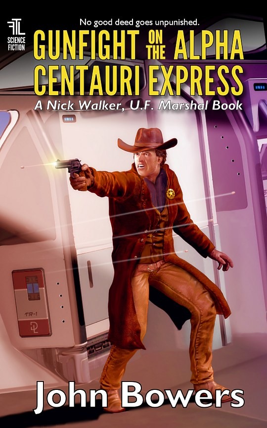 John Bowers - Gunfight On the Alpha Centauri Express - science fiction cover artwork