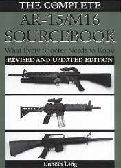 AR-15 / M16 Sourcebook by Duncan Long